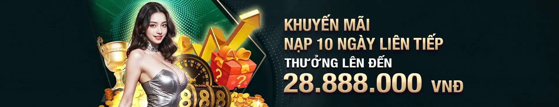 Malobet88 Khuyến mãi nạp 10 ngày liên tiếp thưởng đến 28.888k